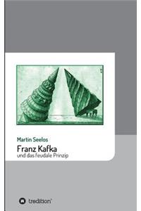 Franz Kafka und das feudale Prinzip