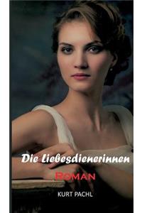 Die Liebesdienerinnen