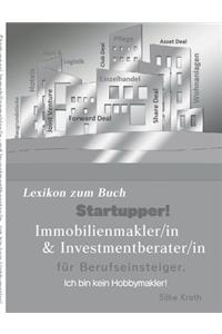 Startupper! Immobilien Lexikon.Immobilienmakler/in und Investmentberater/in für Berufseinsteiger