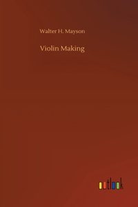 Violin Making