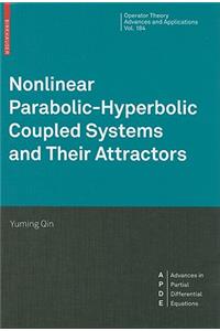 Nonlinear Parabolic-Hyperbolic Coupled Systems and Their Attractors