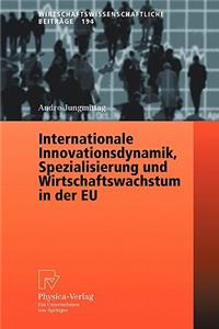 Internationale Innovationsdynamik, Spezialisierung und Wirtschaftswachstum in der EU