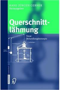 Querschnittlahmung: Neue Behandlungskonzepte