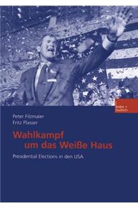 Wahlkampf um das Weiße Haus