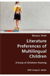 Literature Preferences of Multilingual Children- A Study of Children's Reading