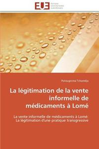 La L�gitimation de la Vente Informelle de M�dicaments � Lom�