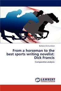 From a Horseman to the Best Sports Writing Novelist