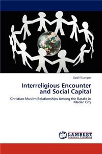 Interreligious Encounter and Social Capital