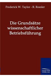 Die Grundsätze wissenschaftlicher Betriebsführung