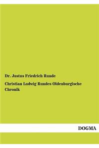 Christian Ludwig Rundes Oldenburgische Chronik