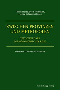 Zwischen Provinzen Und Metropolen