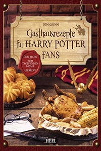 Grimm:Gasthausrezepte f?r Harry Potter