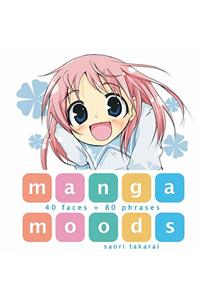Manga Moods: 40 Faces + 80 Phrases