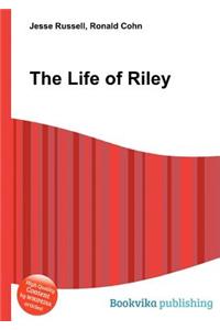 The Life of Riley