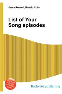 List of Your Song Episodes