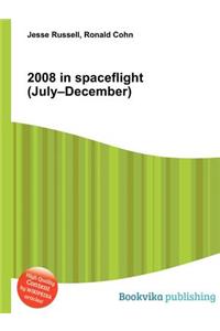 2008 in Spaceflight (July-December)