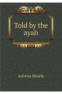 Told by the Ayah