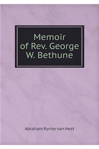 Memoir of Rev. George W. Bethune