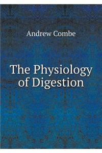 The Physiology of Digestion