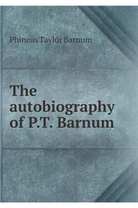 The Autobiography of P.T. Barnum