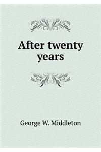 After twenty years