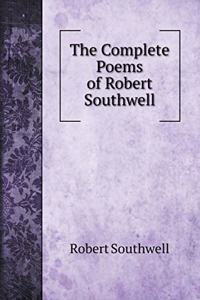 The Complete Poems of Robert Southwell