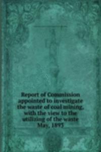 REPORT OF COMMISSION APPOINTED TO INVES