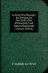 LEIBNIZS PSYCHOLOGIE EIN BEITRAG ZUR GE