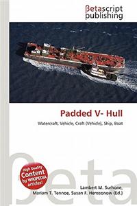 Padded V- Hull