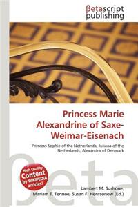 Princess Marie Alexandrine of Saxe-Weimar-Eisenach