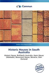 Historic Houses in South Australia