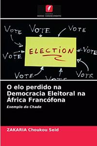 O elo perdido na Democracia Eleitoral na África Francófona