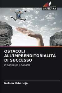 Ostacoli All'imprenditorialità Di Successo