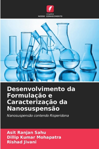 Desenvolvimento da Formulação e Caracterização da Nanosuspensão