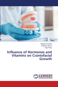 Influence of Hormones and Vitamins on Craniofacial Growth