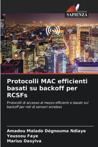 Protocolli MAC efficienti basati su backoff per RCSFs