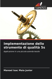 Implementazione dello strumento di qualità 5s