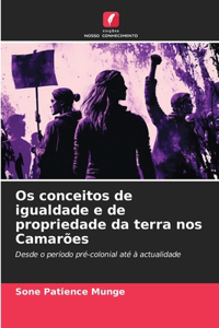 Os conceitos de igualdade e de propriedade da terra nos Camarões