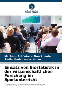 Einsatz von Biostatistik in der wissenschaftlichen Forschung im Sportunterricht