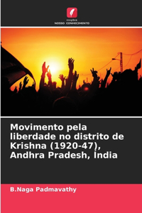 Movimento pela liberdade no distrito de Krishna (1920-47), Andhra Pradesh, Índia