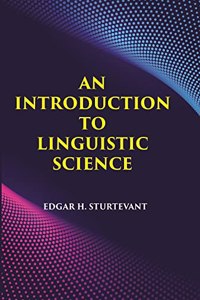 An Introduction To Linguistic Science