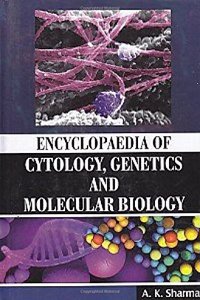 Encyclopaedia of Cytology Genetics and Molecular Biology