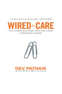 Wired to Care: How Companies Prosper When They Create Widespread Empathy