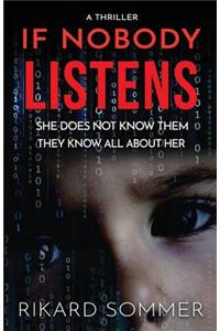 If Nobody Listens