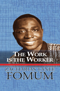 Work is the Worker