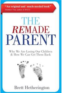 The ReMade Parent