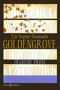 Un lugar llamado Goldengrove