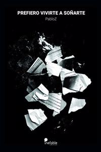 Prefiero vivirte a sonarte