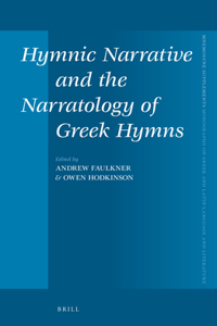 Hymnic Narrative and the Narratology of Greek Hymns