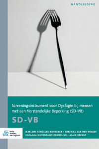 Screeningsinstrument voor Dysfagie bij mensen met een Verstandelijke beperking (SD-VB)